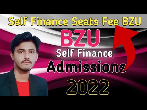 How To Get Admissions On Self Finance BZU 2022 ||BZU Multan Self Finance Admissions 2022 #bzumultan