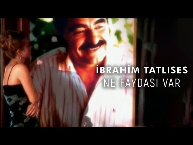 İbrahim Tatlıses - Ne Faydası Var (Official Video) class=