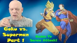 REACTION VIDEOS | "Goku vs Superman" - Screw Attack - Part 1 - Setting The Stage