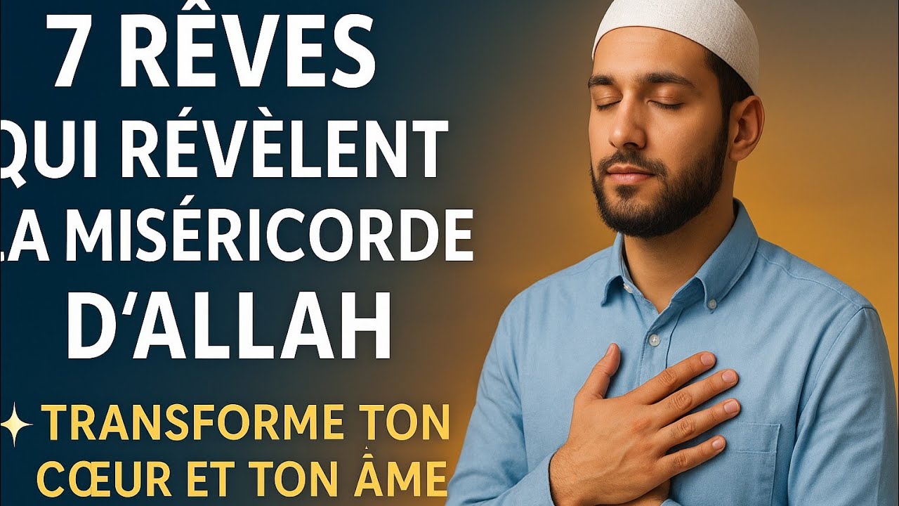 7 Rêves qui Annoncent une Grande Bénédiction d'Allah 🤲 | Un Rappel Puissant
