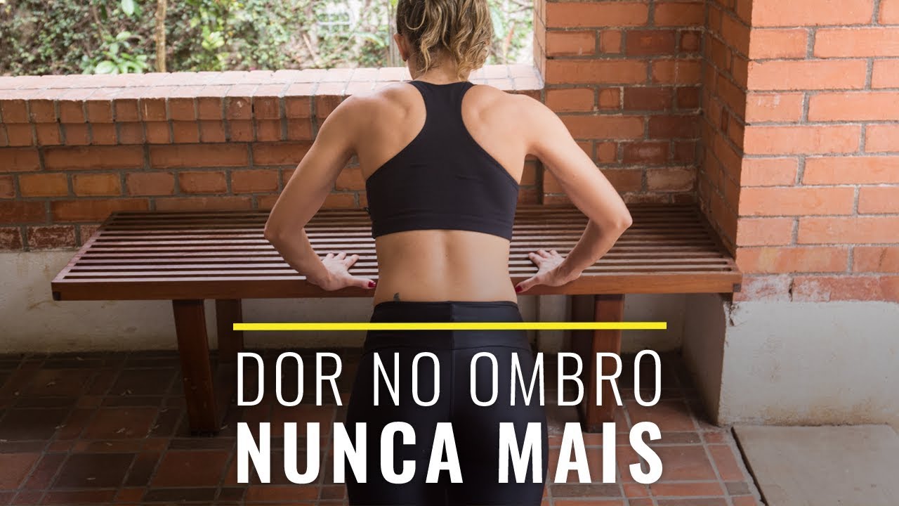 Como acabar com dor nos ombros - 3 exercícios