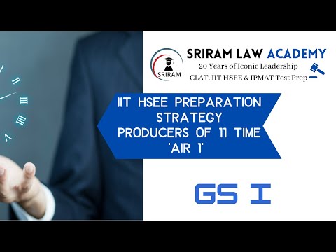 IIT HSEE 2021/2022 || Preparation Strategy for GS 1 II Sriram Law Academy II 11 Time 'AIR 1'
