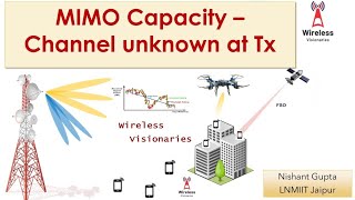 MIMO Capacity - II (No CSI)