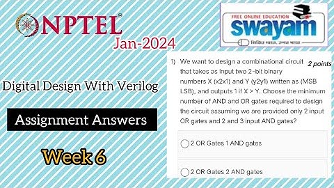 Digital Design with verilog @NPTEL 2024 Week 6 solutions #nptel #nptelcourseanswers #nptelquiz