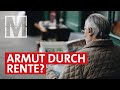 Rente: einkalkulierte Armut – MONITOR