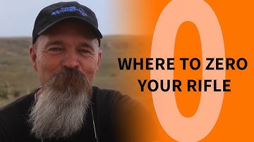 Where should you zero your rifle?