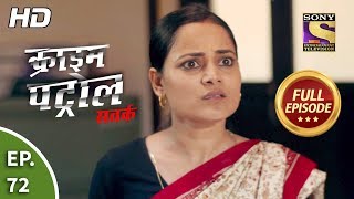 Crime Patrol Satark Season 2 Ep 72 Full Episode 22nd October 2019