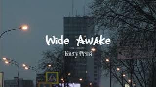 Wide Awake - Katy Perry (sped up   reverb) | 1 HOUR