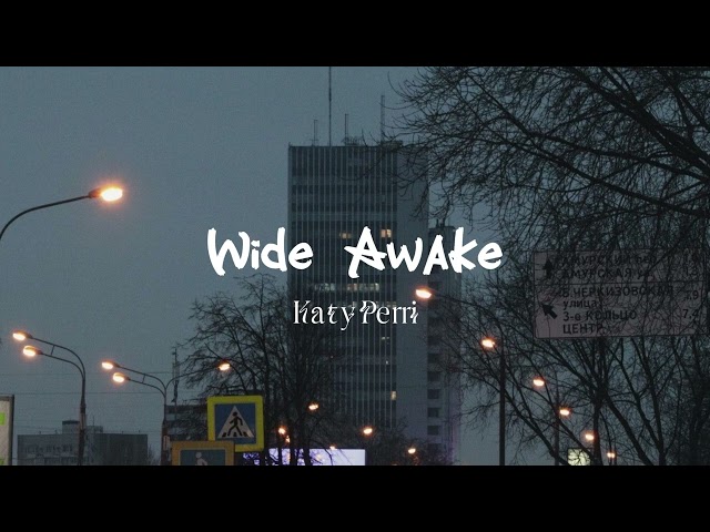 Wide Awake - Katy Perry (sped up + reverb) | 1 HOUR class=