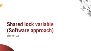 4.3 - Shared Lock Variable (Software approach) - OS