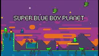 Download Lagu Super Blue Boy Planet Soundtrack! Track 1 MP3