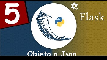 🥐 Crear una Api Rest con Flask Restful y Python | Diccionario a json #5