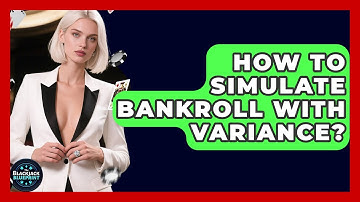 How To Simulate Bankroll With Variance? - The Blackjack Blueprint