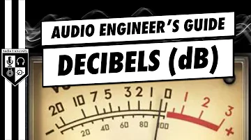 Decibels (dB) In Audio | The 5 Things You NEED To Know...