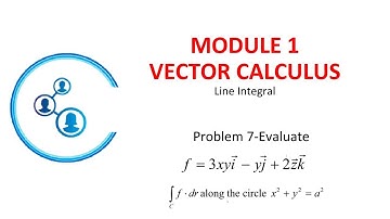 Module 1 Vector Integration Line Integrals Problem 7