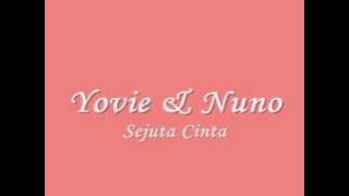 Yovie & Nuno - Sejuta Cinta