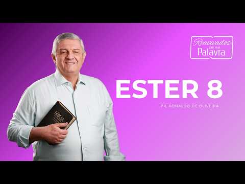 REVIVED BY HIS WORD - ESTHER 8