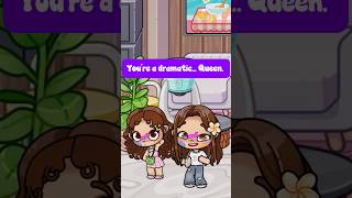 Drama Queen.. (SOUND OFF TIKTOK) #avatarworld #funny #skit #kayleesposts