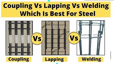 Welding, Lapping, Coupling of Reinforcement in Column and Slab - Which is Best