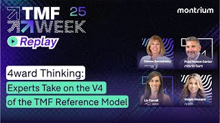 Day 2 Session 4 - 4ward Thinking Experts Take on V4 of the TMF Reference Model