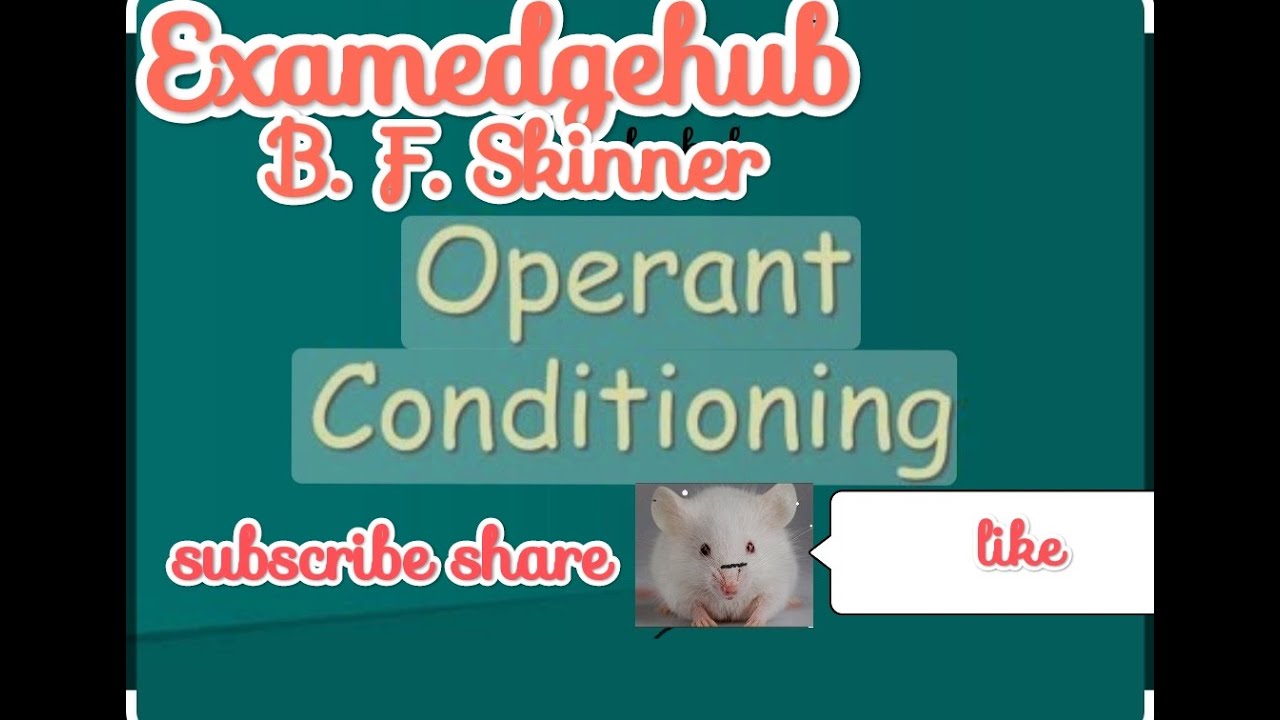 Operant Conditioning Theory# B.F.Skinner