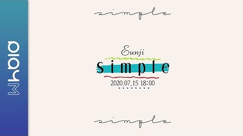Jeong Eun Ji(정은지) 4th Mini Album [Simple] HIGHLIGHT MEDLEY