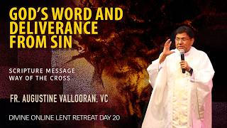 God's Word and Deliverance from Sin/Fr. Augustine Vallooran/Lent Retreat - 2026/Divine-Goodness TV