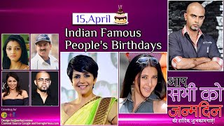 15-04-2021 Indian celebrity, Bollywood celebrities, Famous Peoples Birthdays