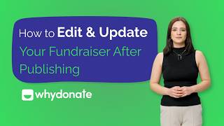 How to Edit & Update Your Fundraiser After Publishing ✨ #crowdfunding #whydonate #fundraising