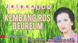 KEMBANG ROS BEUREUM - DEDEH WININGSIH || JAIPONGAN SUNDA #lagusunda #jaipongan @Kangdedicosmo