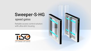 Speed gate SWEEPER-S-HG. Reliable access control solution with ultra-slim housing  by TiSO