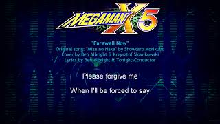 Farewell Now - Rockman X5 Ending English Version Ft. Definitive Dubs