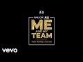 Maejor Ali - Me And My Team (Lyric Video) ft. Trey Songz, Kid Ink