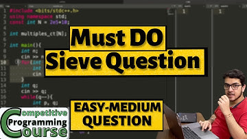Must Do Sieve Questions  | Easy Medium | CP Course | EP 63