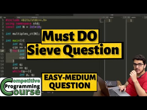 Must Do Sieve Questions  | Easy Medium | CP Course | EP 63