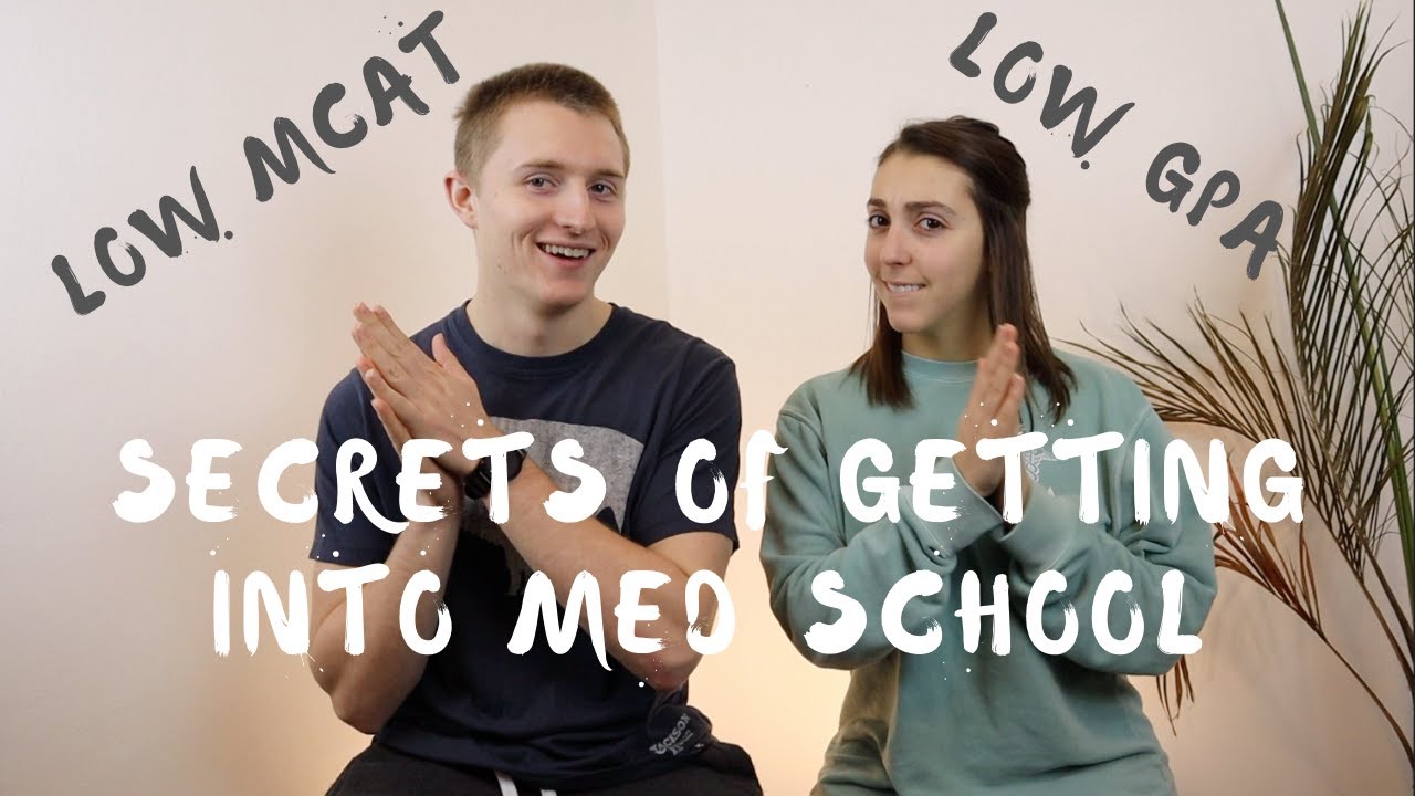 Accepted With Low Gpa  Mcat Scores: Our Tips To Getting Into Medical School The First Time