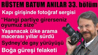 Rustem Batum Anılar 33 Bolum