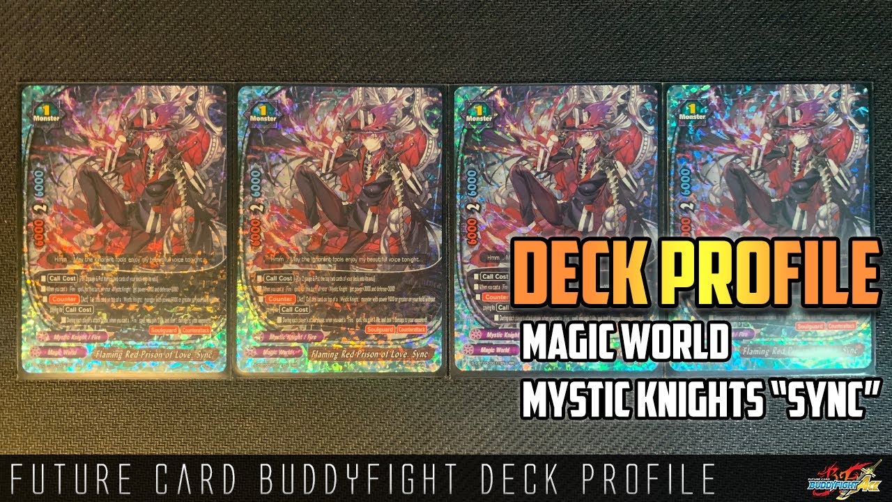 Future Card Buddyfight Deck Profile : Magic World Mystic Knights 