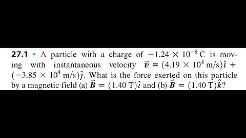 A particle with a charge of -1.24 10 C is moving with instantaneous velocity 14.19 10 m/s) + (-3.85