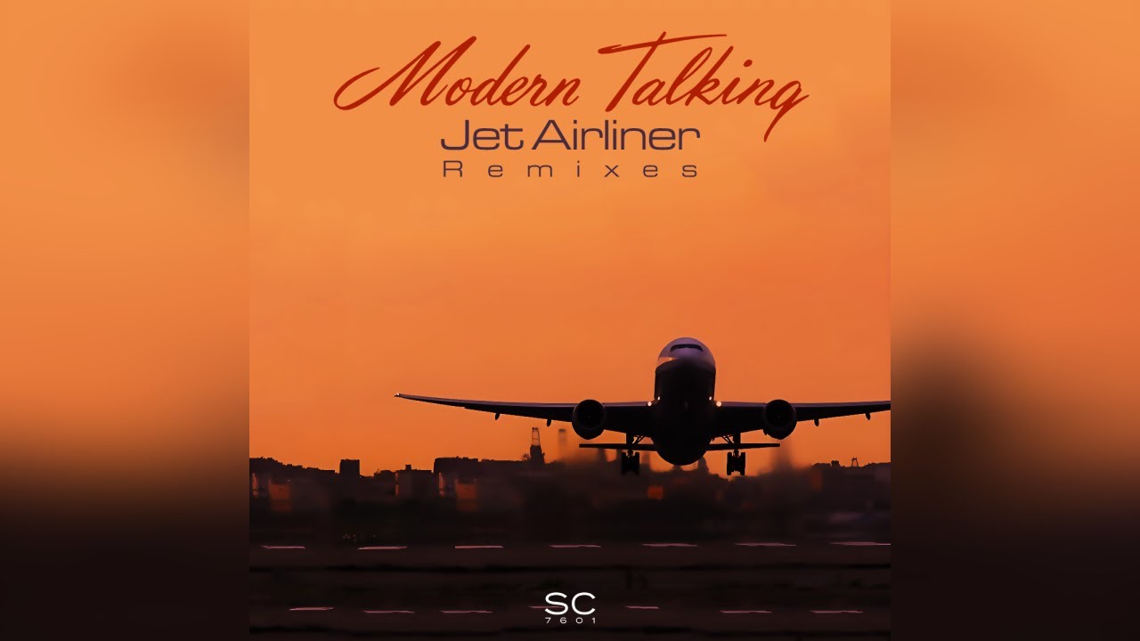 Jet talks. Modern talking Jet airliner. Modern talking Jet airliner 98. Modern talking 2022.