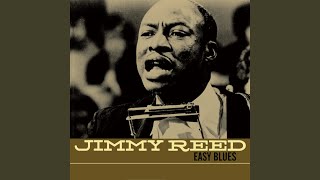 Video thumbnail of "Jimmy Reed - Boogie In The Dark"