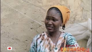 GARWASHI SEASON 3 EPISODE 7 KADAN DAGA NA RANAR LITININ