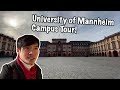 University of Mannheim: What’s like to study in a palace in Germany? A Campus Tour!