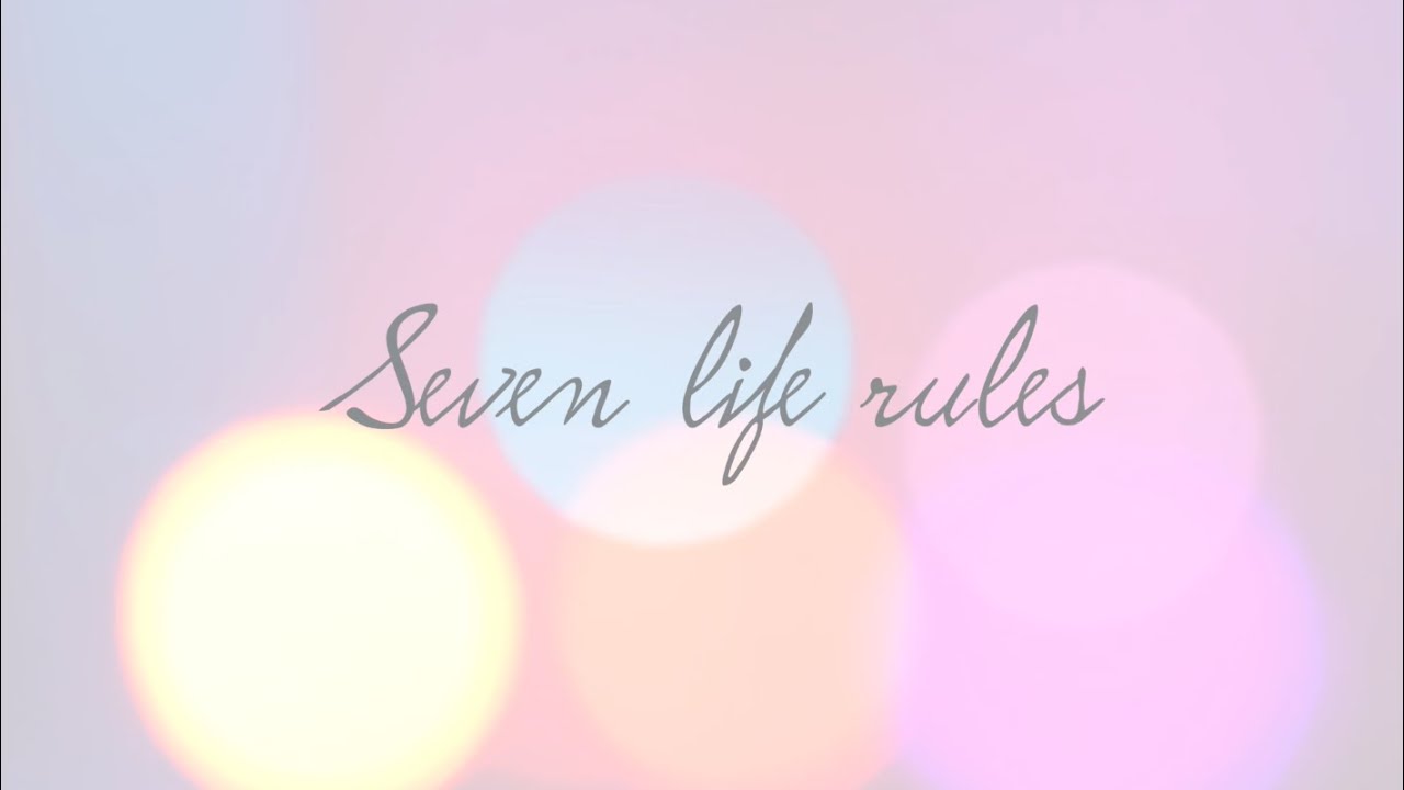 7-life-rules-mia-nika-youtube