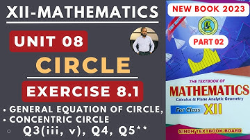 XII Maths | Unit 08 | Ex 8.1 | Part 02 | Circle | New Book Sindh TextBook Board |