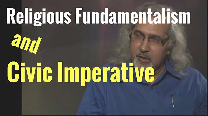 Religious Fundamentalism and Civic Imperative| Role of Secular Thought