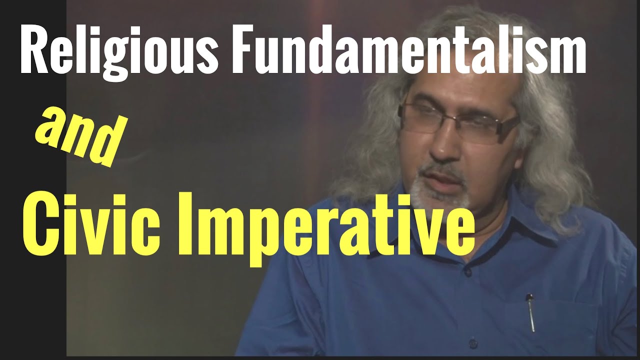 Religious Fundamentalism and Civic Imperative| Role of Secular Thought