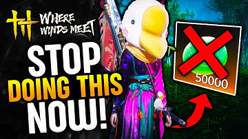 10 HUGE MISTAKES to AVOID in Where Winds Meet (Tips & Tricks)