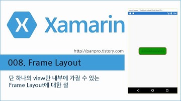 xamarin 강좌 008. Frame Layout