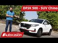 Dfsk 500  suv chino  prueba  review en espaol  autocasin